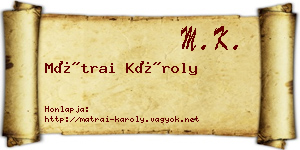 Mátrai Károly névjegykártya